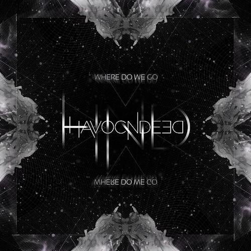 HavocNdeeD - Where Do We Go feat. Ashley Rae (Dave Owen Remix)