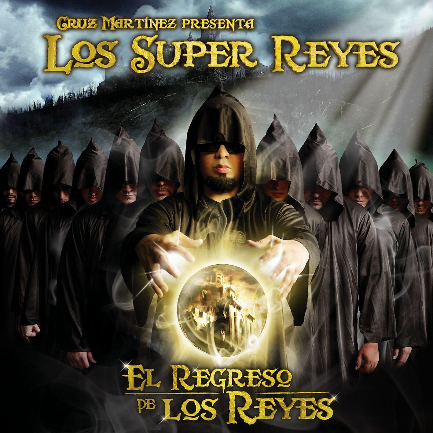 Cruz Martinez presenta los Super Reyes - El Rey (feat Megga, Menor and Big Metra)