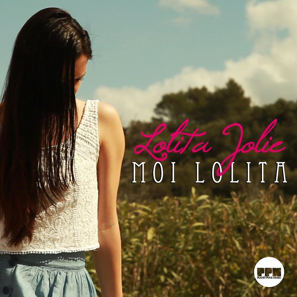 Lolita Jolie - Moi Lolita (Original Mix)