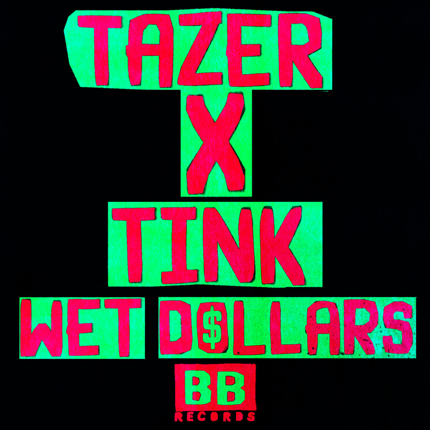 Tazer - Wet Dollars