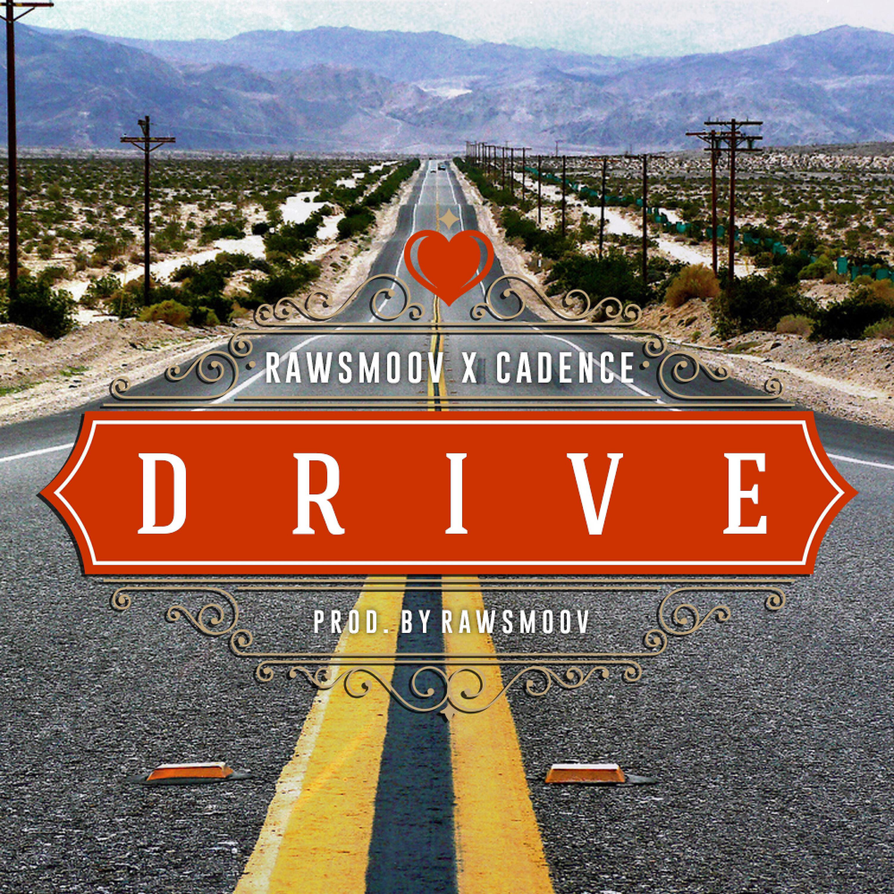 Rawsmoov - Drive (feat. Cadence)