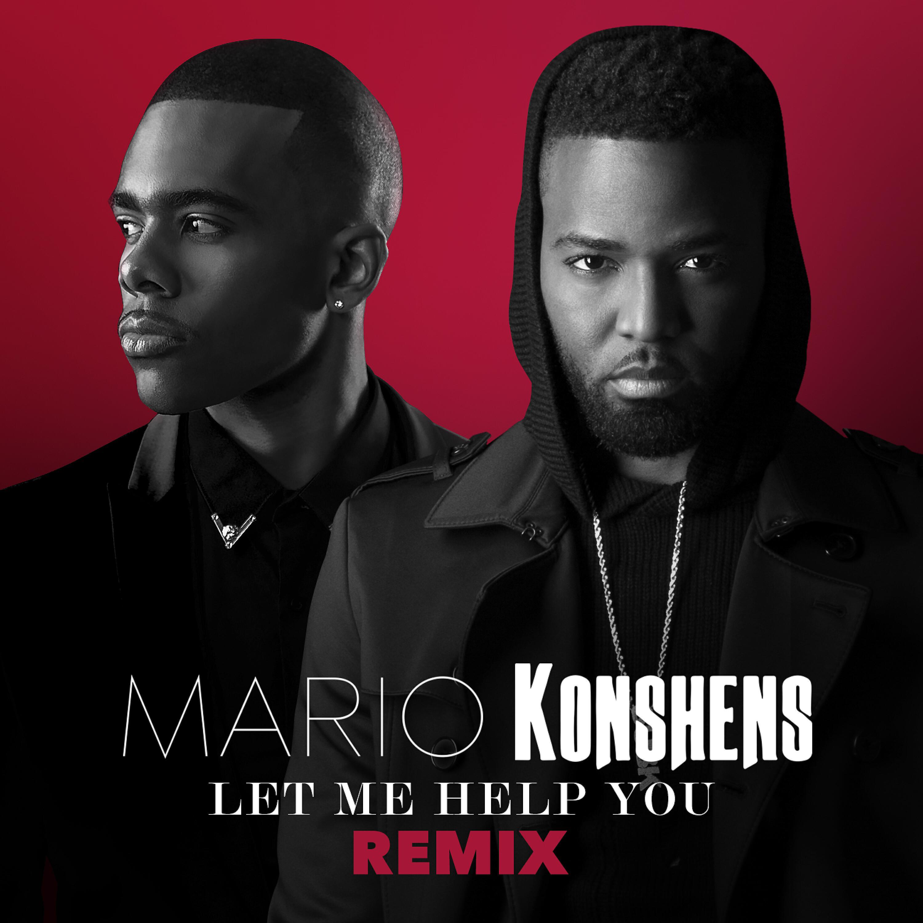 Mario - Let Me Help You (Remix) (feat. Konshens)
