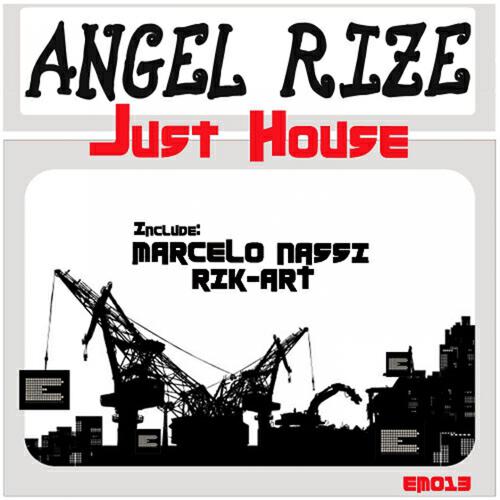 Angel Rize - Just House (Marcelo Nassi Remix)