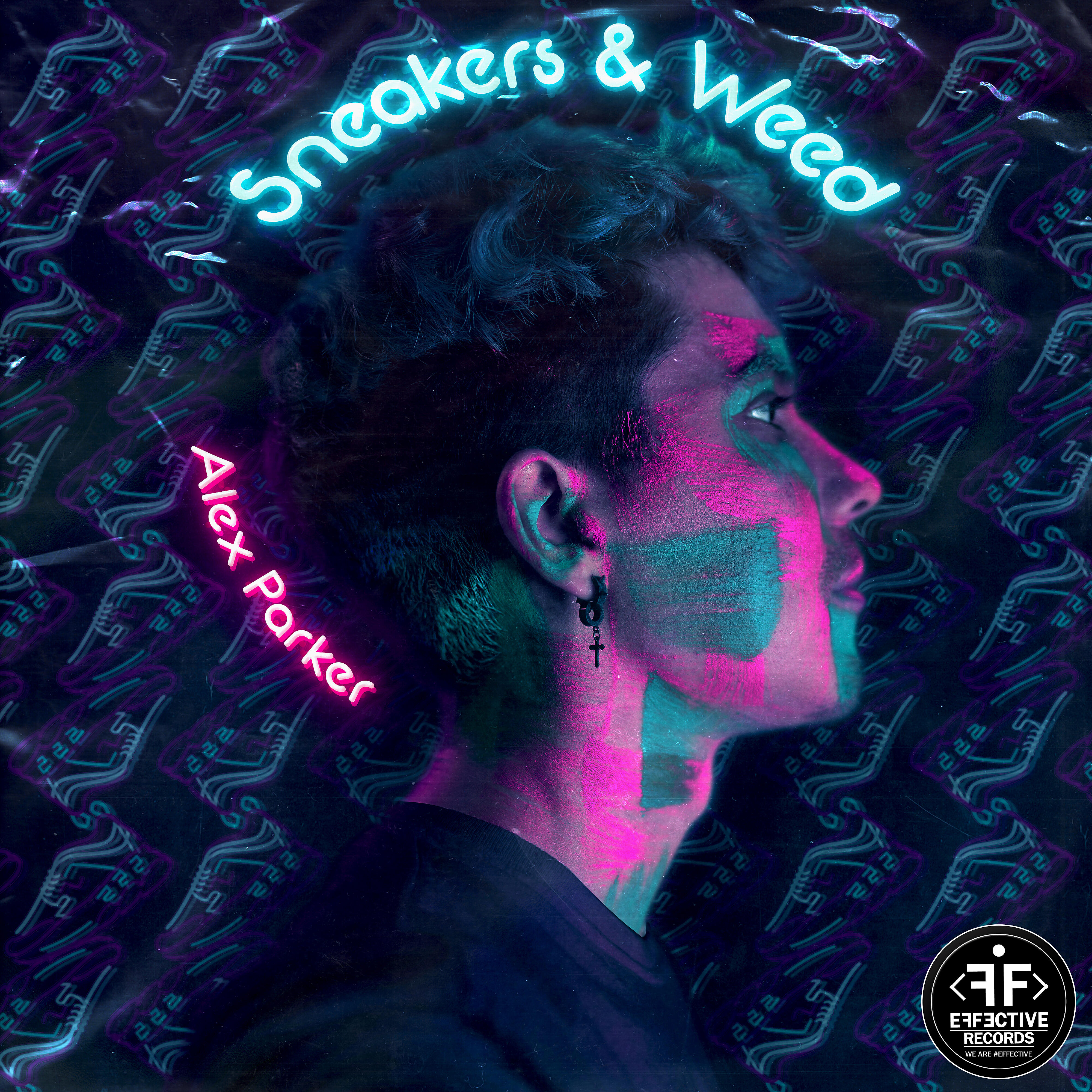 Alex Parker - Sneakers & Weed