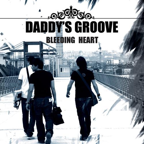 Daddy's Groove - Bleeding Heart (Radio Edit)
