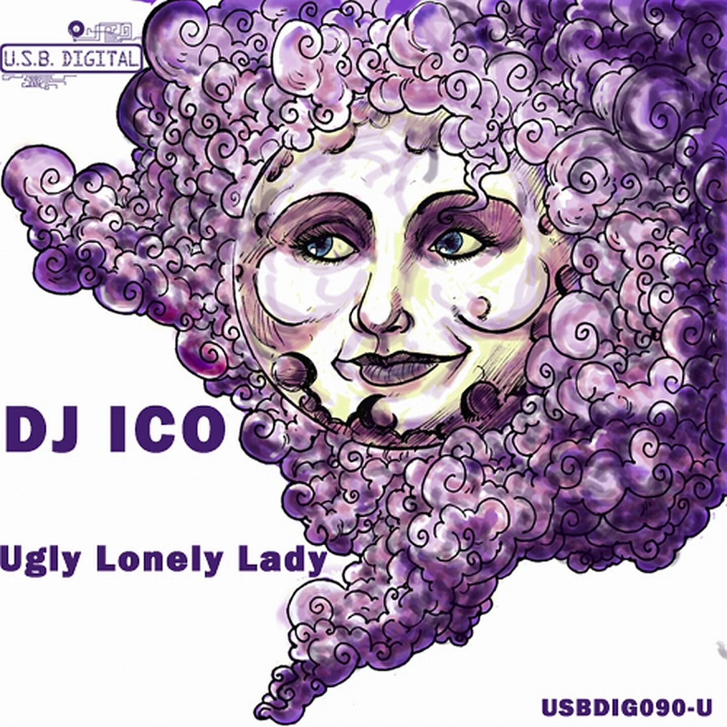 DJ Ico - Ugly Lonely Lady
