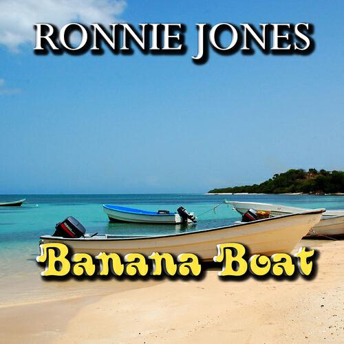 Ronnie Jones - Banana Boat