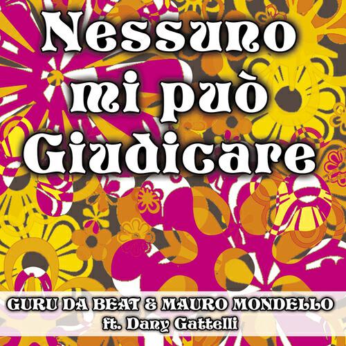 Guru Da Beat - Nessuno Mi Può Giudicare aka La Verità (Club Mix)