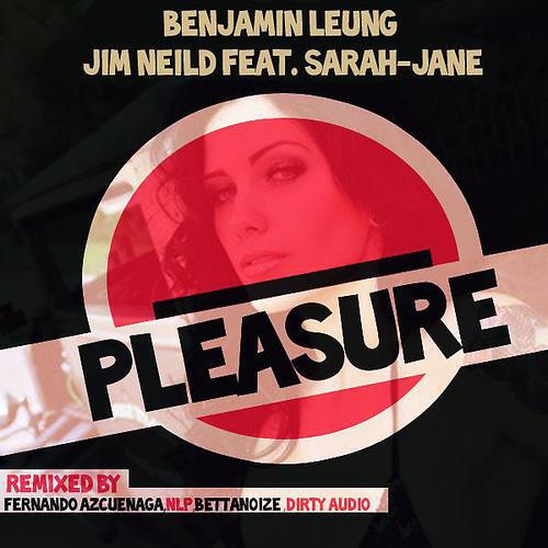 Benjamin Leung - Pleasure (Dirty Audio Remix)