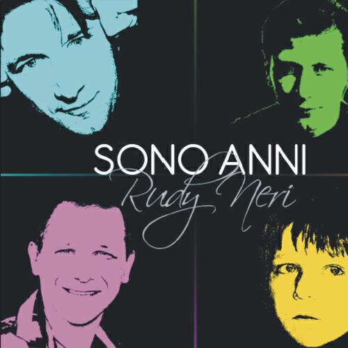 Rudy Neri - Sono anni