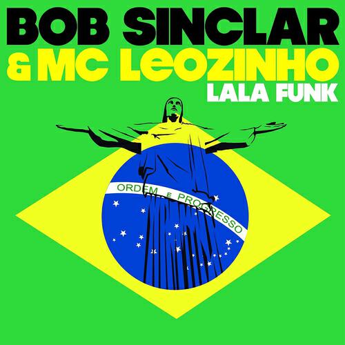 Bob Sinclar - Lala Funk (Club House Mix)