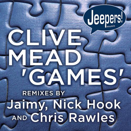 Clive Mead - Games (Nick Hook Dub)