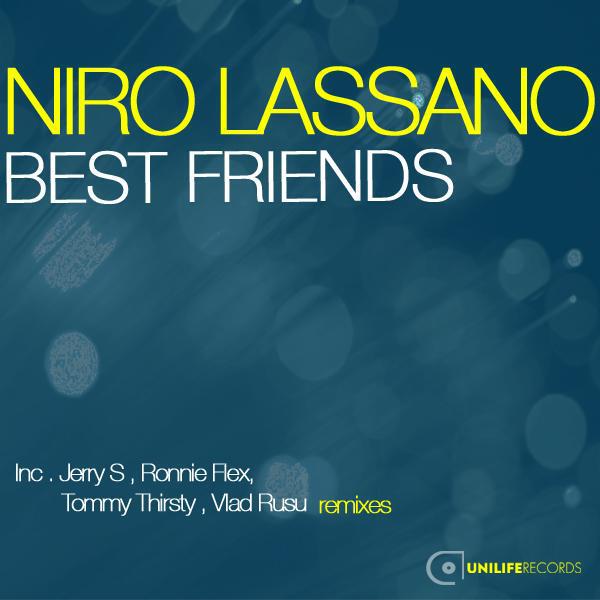 Niro Lassano - Best Friends (Tommy Thirsty Remix)