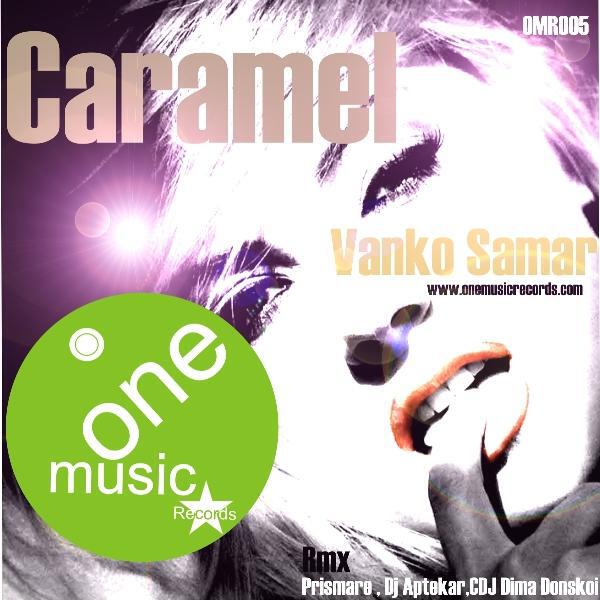 Vanko Samar - Caramel (DJ Aptekar Remix)