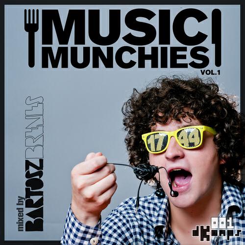 Bartosz Brenes - Music Munchies, Vol. 1 (Continuous DJ-Mix by Bartosz Brenes)