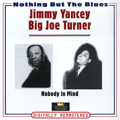 Jimmy Yancey - Big Joe Turner