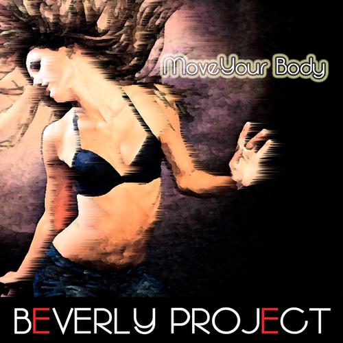 Beverly Project - Move Your Body