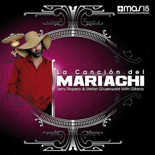 Jerry Ropero - Canción del Mariachi (Edy Valiant & Roger Slato Remix)