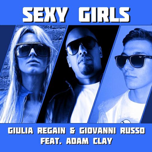 Giulia Regain - Sexy Girls (Radio Edit)