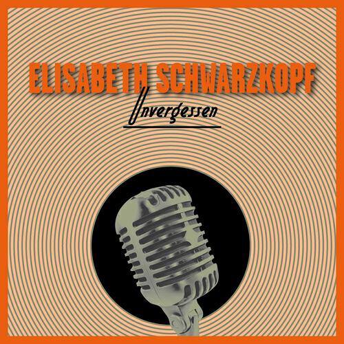 Elisabeth Schwarzkopf - Die Verschmähte, Op 70,nr.8, Komm ich längst der grünen Liese