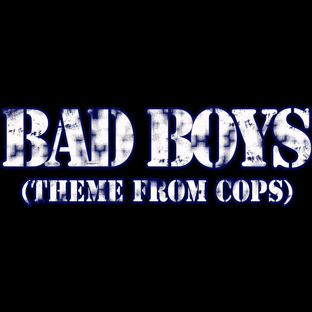 Inner Circle - Bad Boys (Theme From Cops)
