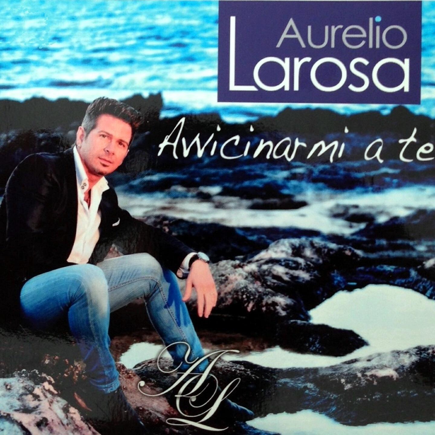 Aurelio Larosa - Avrei voluto