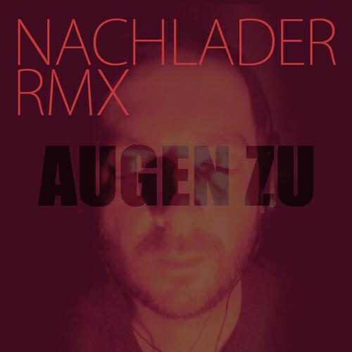 Sebastian Block - Augen zu (Nachlader Remix)