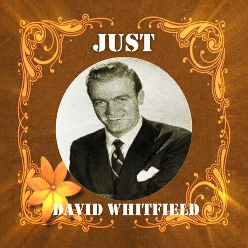 David Whitfield - When I Grow to Old to Dream