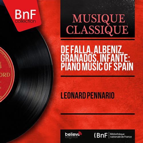 Leonard Pennario - The Three-Cornered Hat: Dance of the Miller's Wife