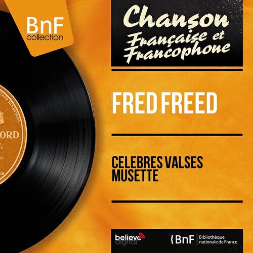 Fred Freed - Prenez le temps d'aimer