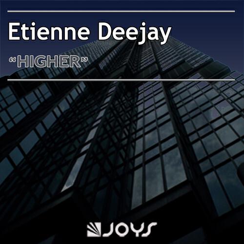 Etienne Deejay - Higher (Feelbee Short Remix)