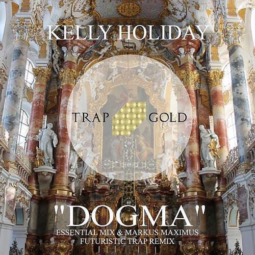 Kelly Holiday - Dogma (Markus Maximus Futuristic Trap Remix)