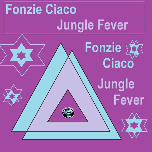 Fonzie Ciaco - Jungle Fever