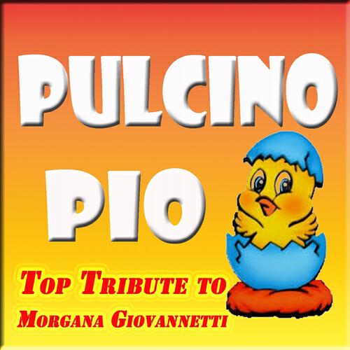 Maggie Joy - Pulcino Pio (Karaoke Version) (Originally Performed By Morgana Giovannetti)