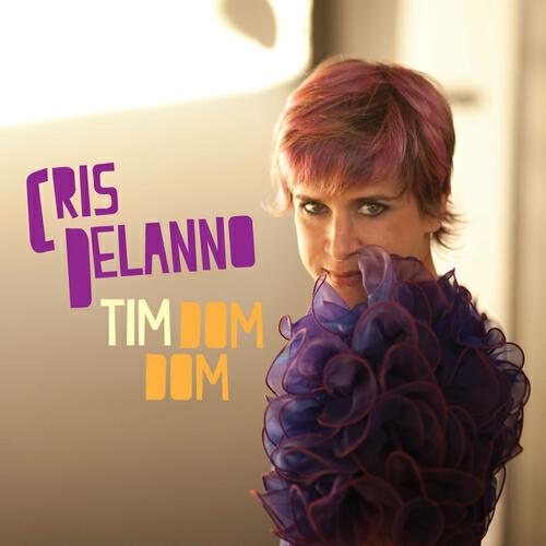 Cris Delanno - Tim Dom Dom