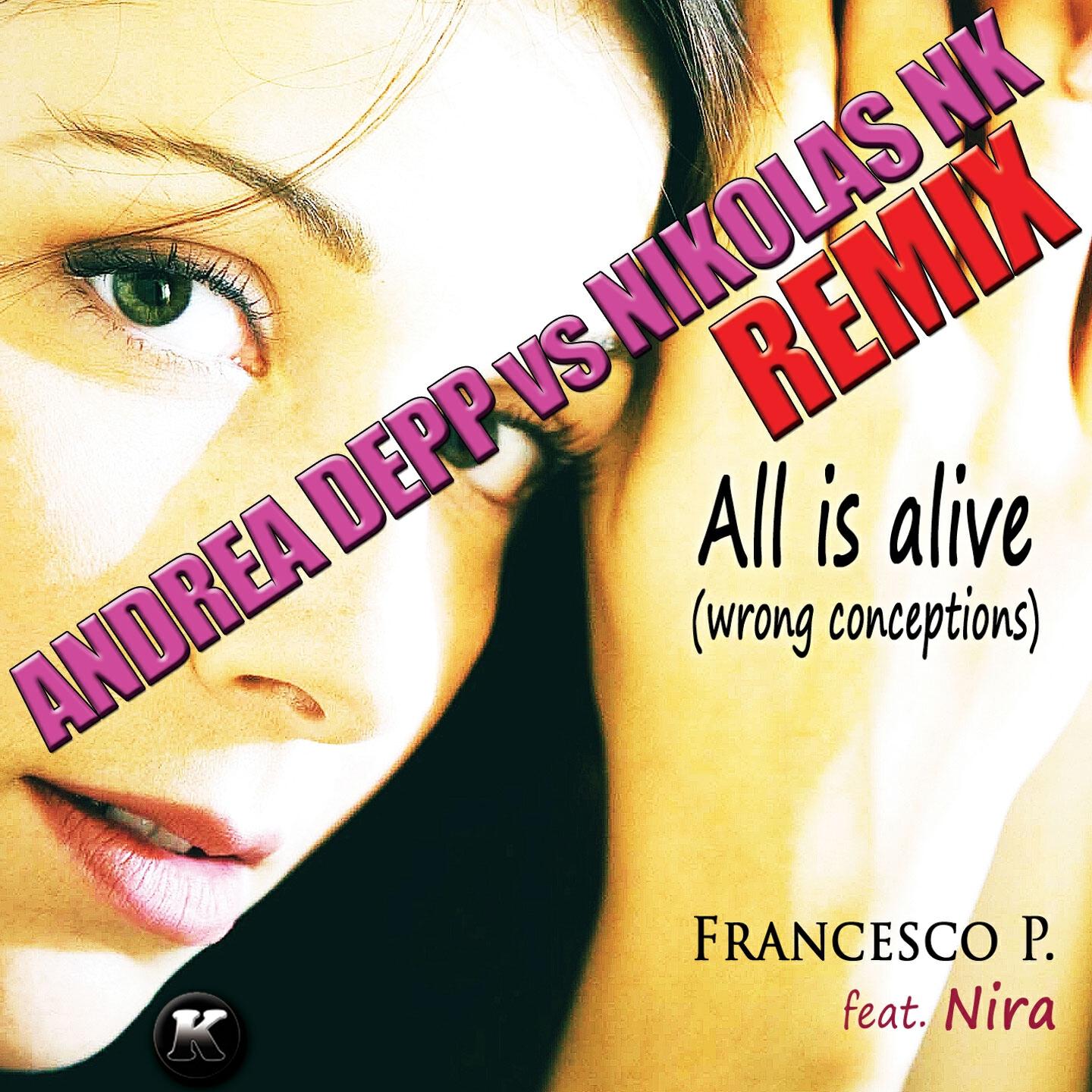 Francesco P. - All Is Alive (Wrong Conceptions) (Extended)