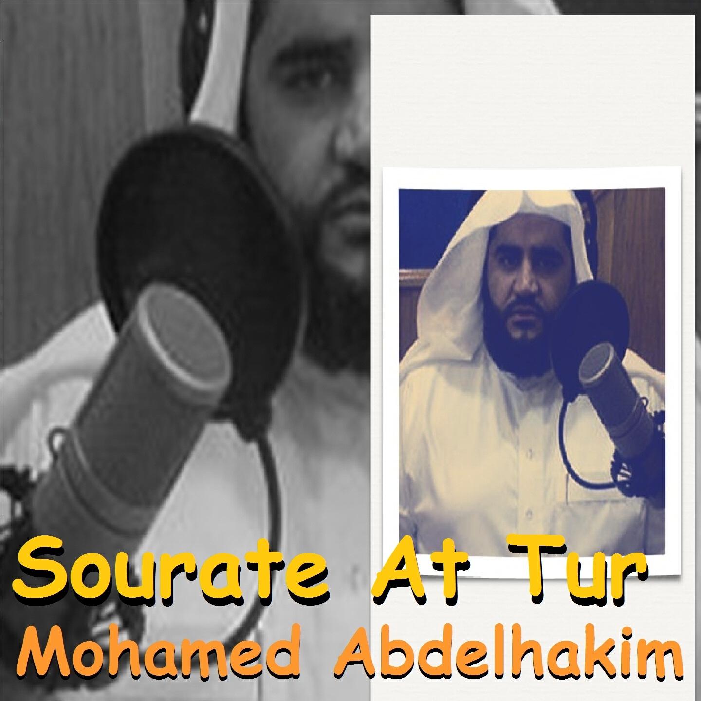 Mohamed Abdelhakim - Sourate At Tur (Quran)