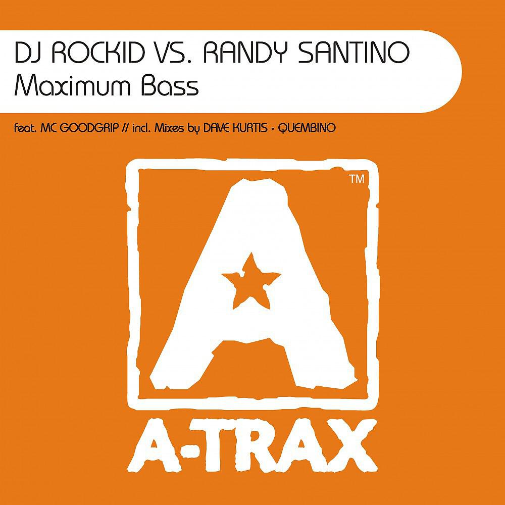 DJ Rockid Vs. Randy Santino - Maximum Bass (Original Mix)