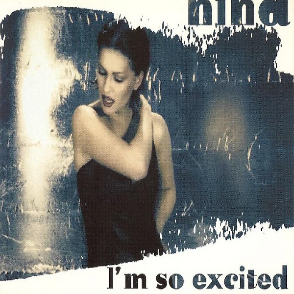 NINA - I'm So Exited (Club House Version)