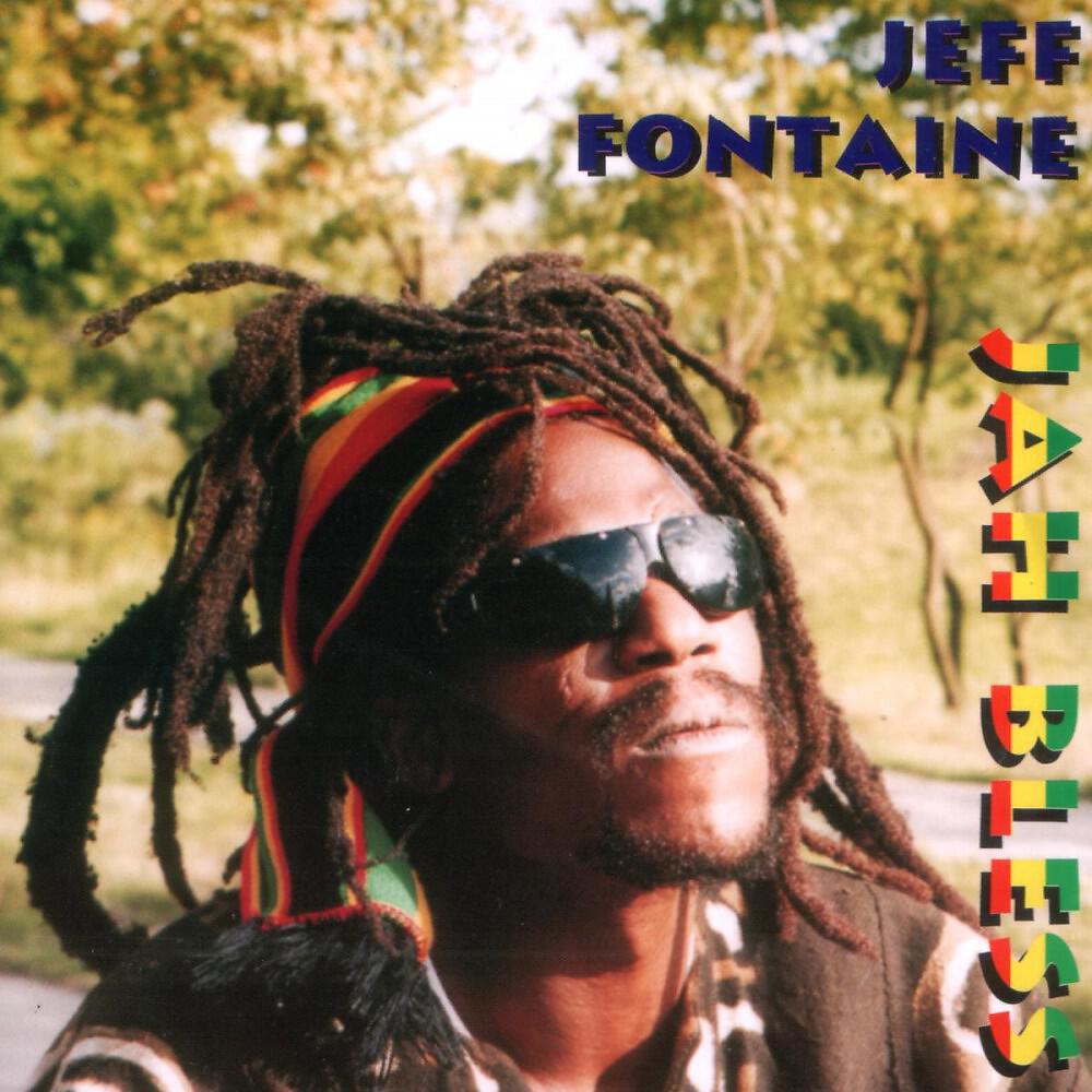 Jah Jeff Fontaine - Jah Bless