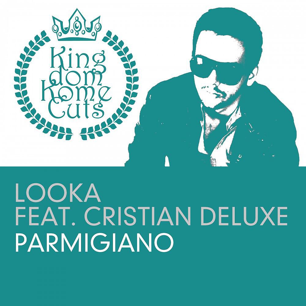 Looka - Parmigiano (DJ Fist Remix)