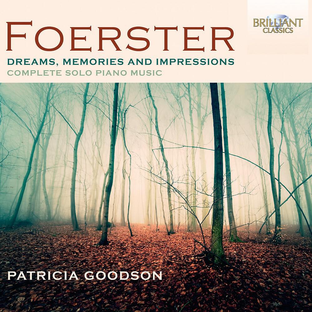 Patricia Goodson - Dreaming, Op. 47: III. Andante con moto