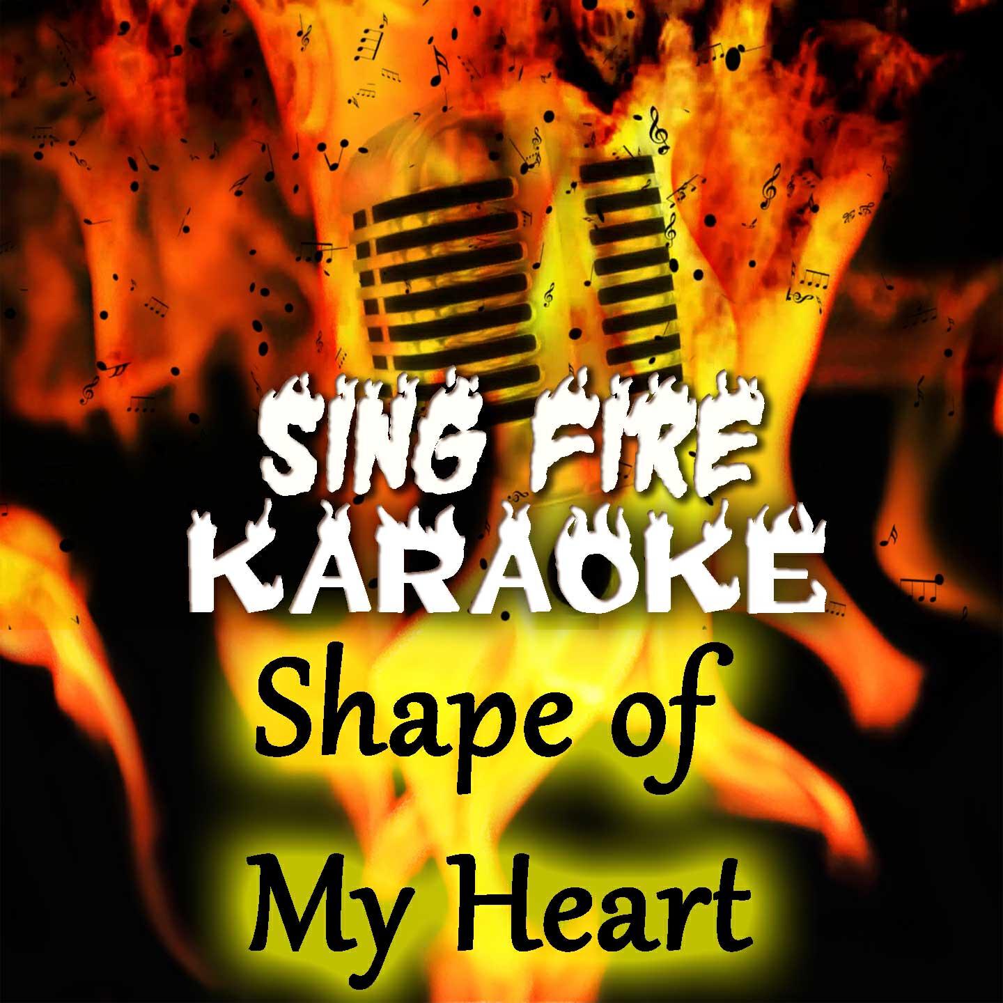 Sing Fire Karaoke - Shape of My Heart (Karaoke Version) (Originally Performed By Sting)