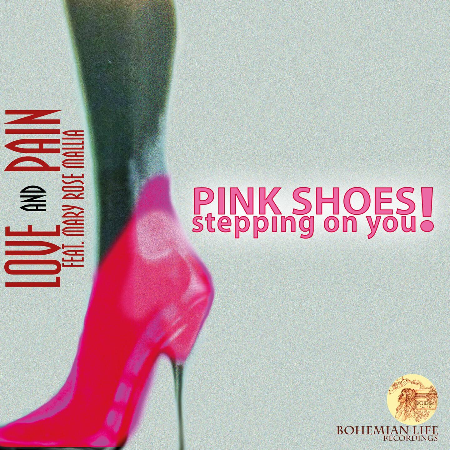 Love and Pain - Pink Shoes! (Stepping on You)