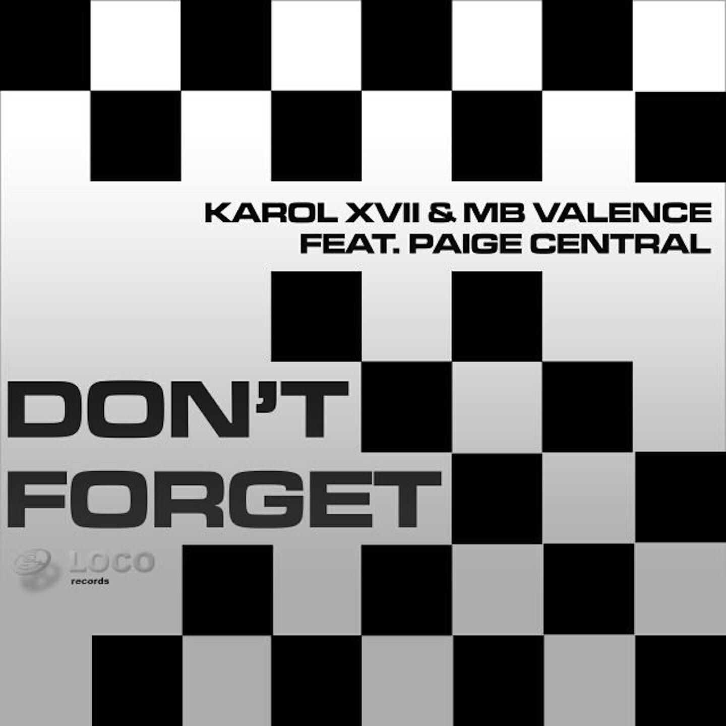 Karol XVII - Don't Forget (MB Valence's Dark & Deep Remix)