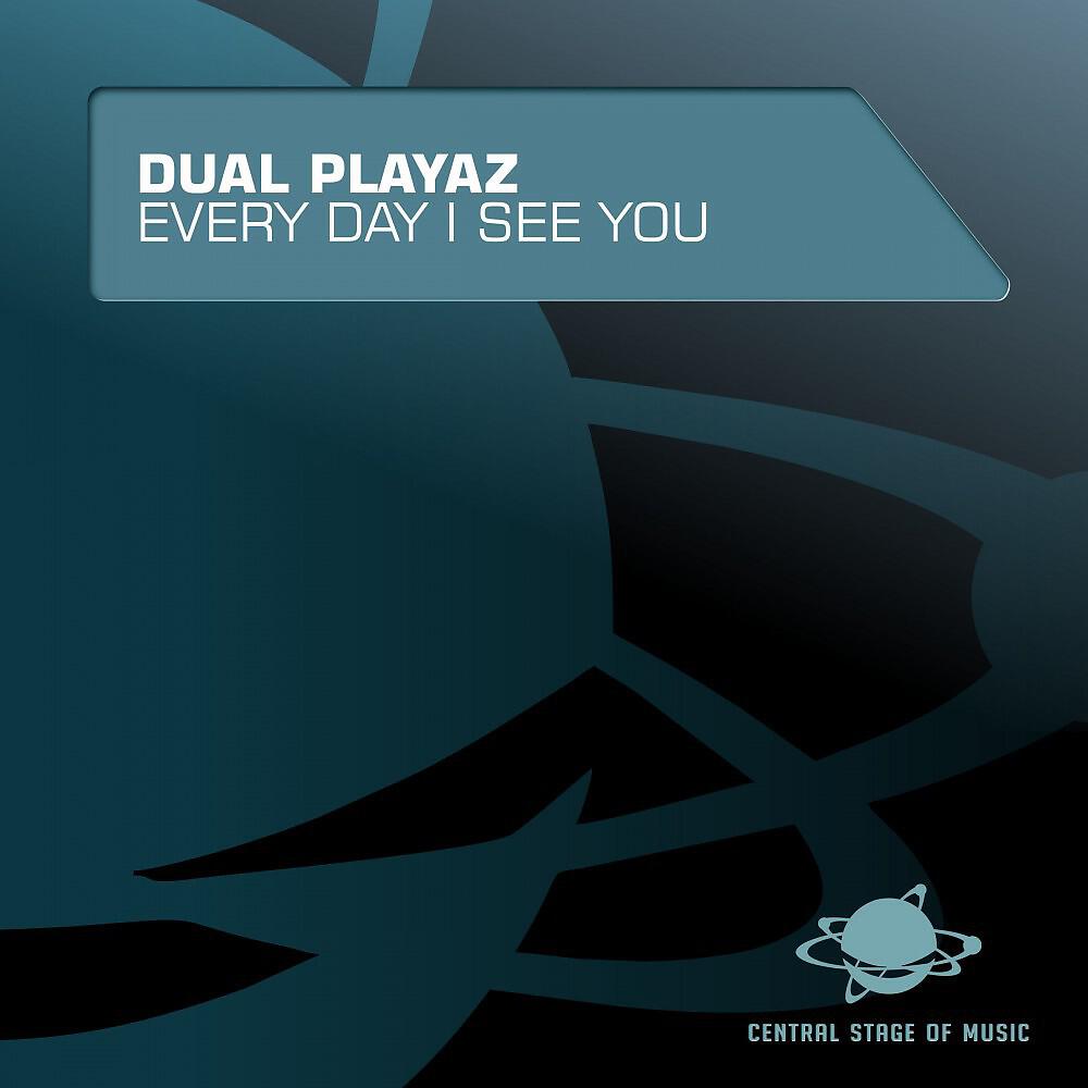 Dual Playaz - Every Day I See You (Justin Corza meets Greg Blast Remix)