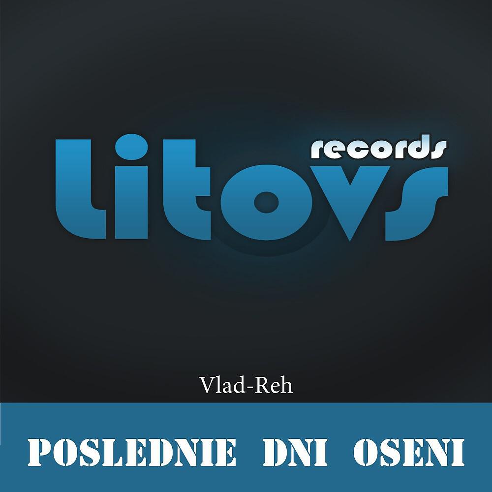 Vlad-Reh - Poslednie Dni Oseni (Original Mix)
