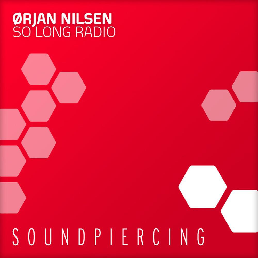 Orjan Nilsen - So Long Radio (Aurosonic Overdrive Mix)