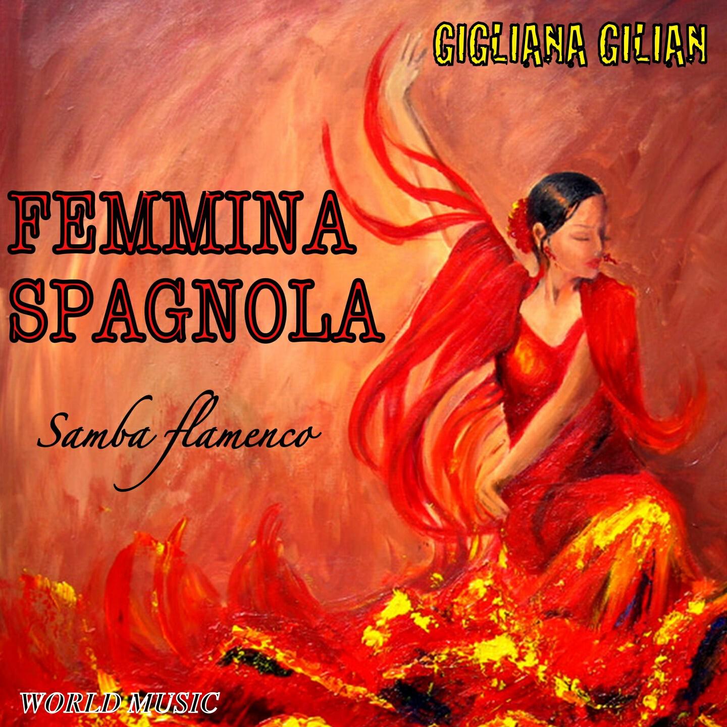 Gigliana Gilian - Femmina spagnola (Samba flamenco)