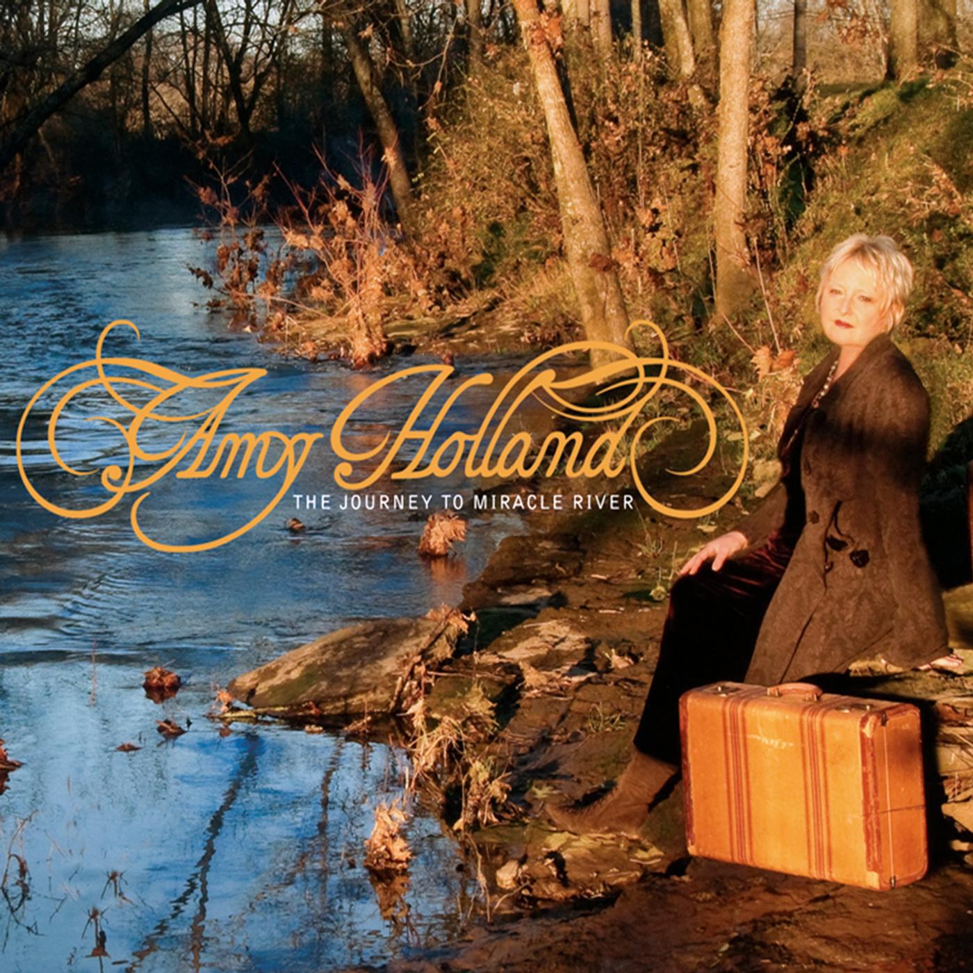 Amy Holland - Miracle River